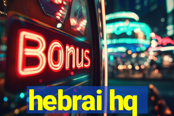 hebrai hq